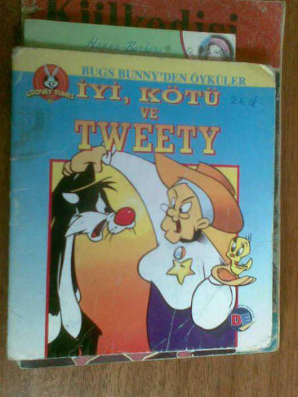 İYİ,KÖTÜ VE TWEETY SARA HOAGLAND HUNTER 1999