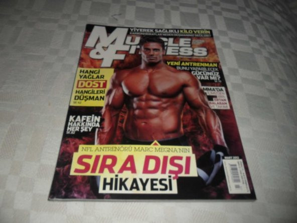 MUSCLE & FITNESS   sayı  23*MART 2012 * YENİ ANTREMAN*MARC MEGNA  * İKİNCİEL