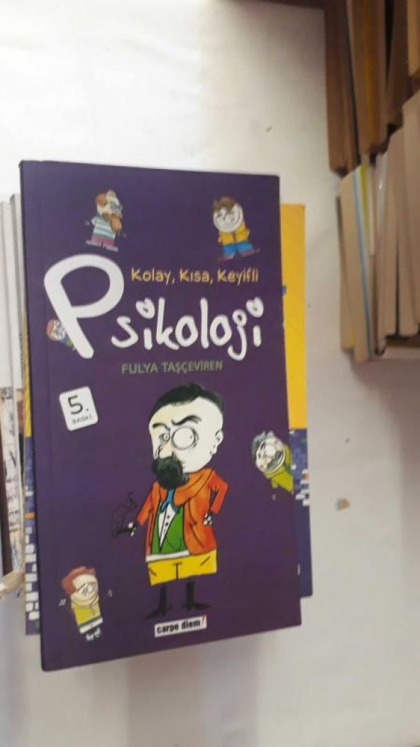 KOLAY,KISA,KEYİFLİ PSİKOLOJİ FULYA TAŞÇEVİREN
