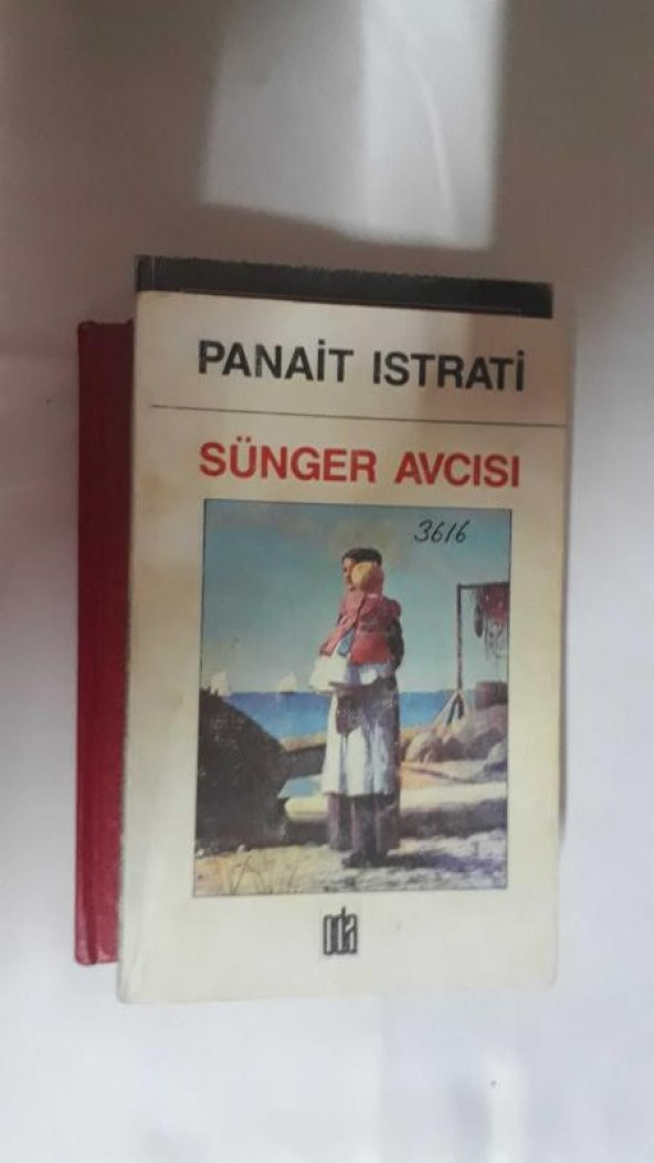 SÜNGER AVCISI PANAİT ISTRATİ*İKİNCİ EL - 1