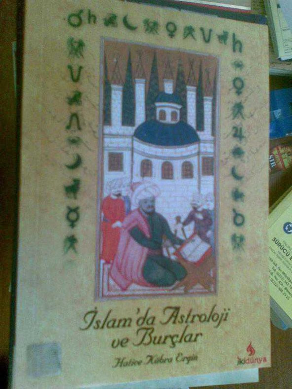 İSLAMDA ASTROLOJİ VE BURÇLAR HATİCE KÜBRA ERGİ