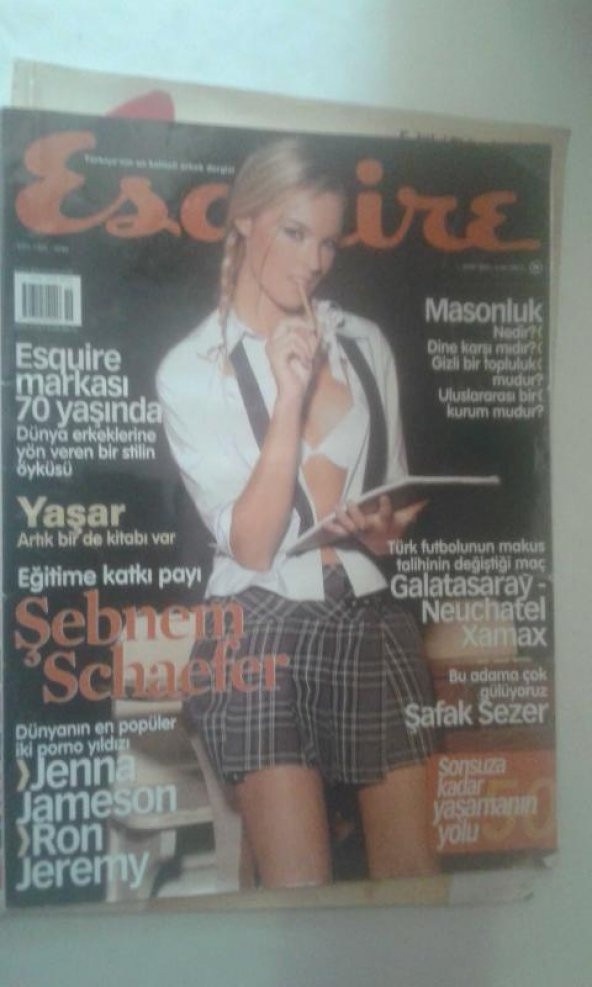 ESQUİRE EKİM 2003 ŞEBNEM SCHAEFER*ŞAFAK SEZER*JENNA JAMESON*RON JEREMY*MASONLUK NEDİR*İKİNCİ EL
