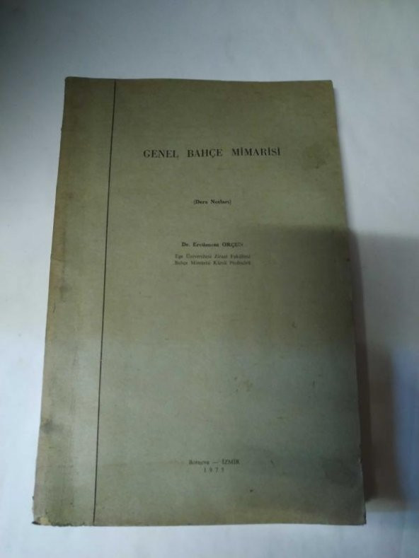 GENEL BAHÇE MİMARİSİ ERCÜMENT ORÇUN DERS NOTLARI