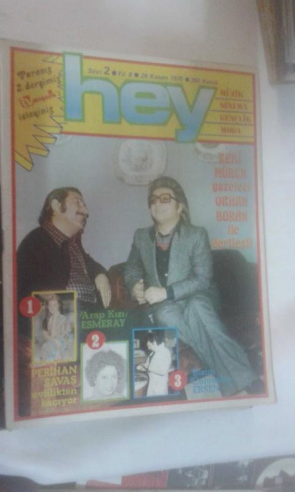 HEY DERGİ sayı 2 yıl 6/26 kasım 1975 ZEKİ MÜREN*ORHAN BORAN*ZEKİ MÜREN*NEJAY UYGUR*MARIE OSMOND*ERSEN FALK*KRAFT WERK*AHMET ÖZHAN*HALE SOYGAZİ*ESMERAY*BRITT EKLAND*DORI GHEZZI*KEMAL SUNAL*FRANCO NERO*PERİHAN SAVAŞ*AYLA ALGAN