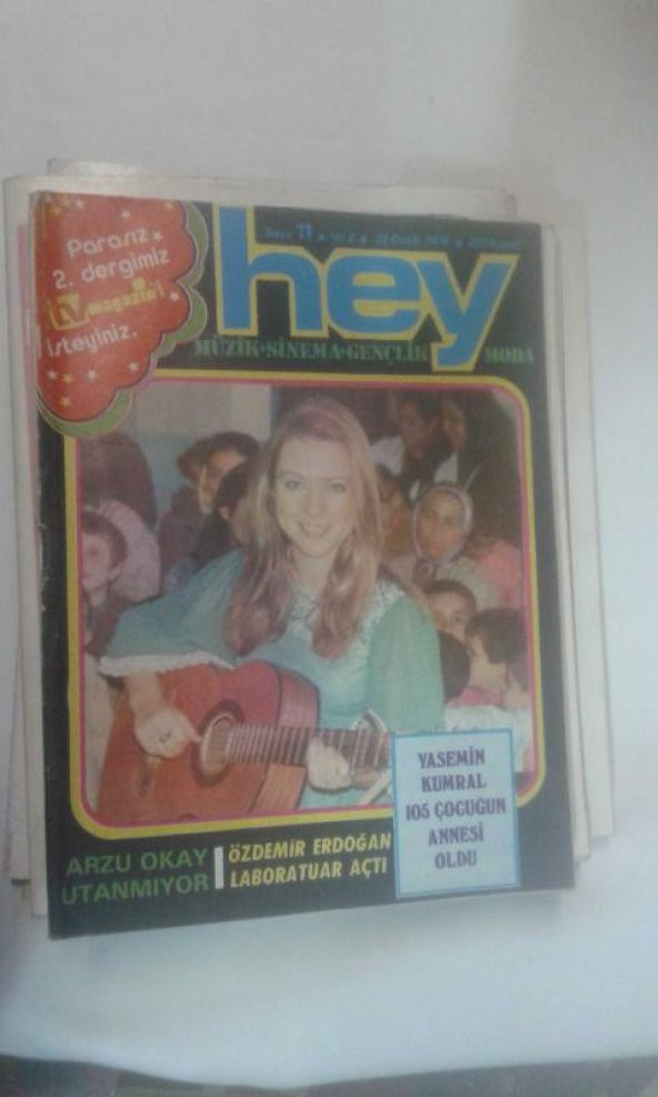 HEY DERGİ sayı 11 yıl 6/28 ocak 1976 RÜÇHAN ÇAMAY*NEJLA İZ*ÖZDEMİR ERDOĞAN*CEM KARACA*YASEMİN KUMRAL*SIMON VE GARFUNKEL*ASU MARALMAN*SONIA VIVIANI*YALÇIN GÜLHAN*MAHMUT HEKİMOĞLU*ARZU OKAY*ORHAN GENCEBAY*SEVİM DERAN*