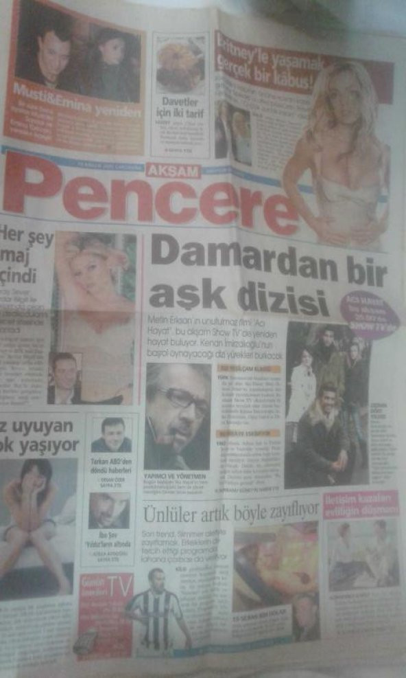 AKŞAM PENCERE 14 ARALIK 2005 ÇARŞAMBA SERAY SEVER HER ŞEY İMAJ İÇİNDİ*DAMARDAN BİR AŞK DİZİSİ ACI HAYAT