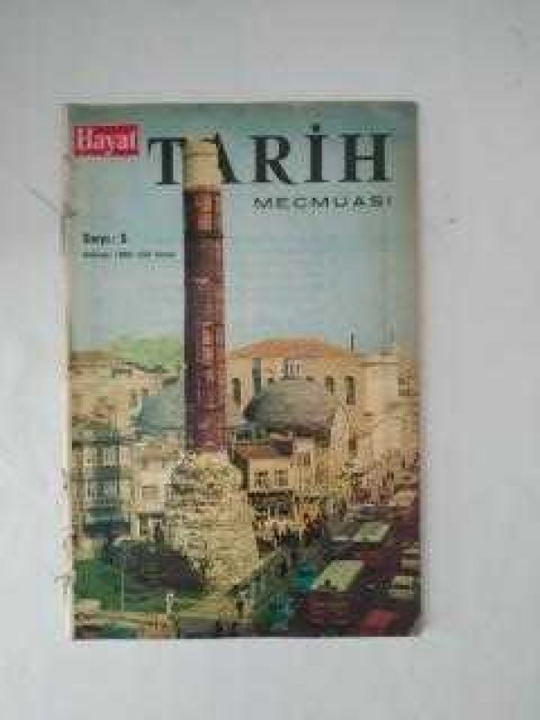 HAYAT TARİH MECMUASI, SAYI: 5 ( HAZİRAN 1968 ) / HZ. İSANIN GERİLDİĞİ HAÇ-ÇEMBERLİTAŞ-CAMİ ALEMLERİ*YESUGANIN OĞLU*ÇİN İHTİLALİ*CHURCHILLİN HAYATI*BEYOĞLU PERA İKEN*18.YY DA TÜRKİYE YE GELEN YABANCI RESSAMLAR*KIZILAY* MÜTAREKE İSTANBUL U - 1