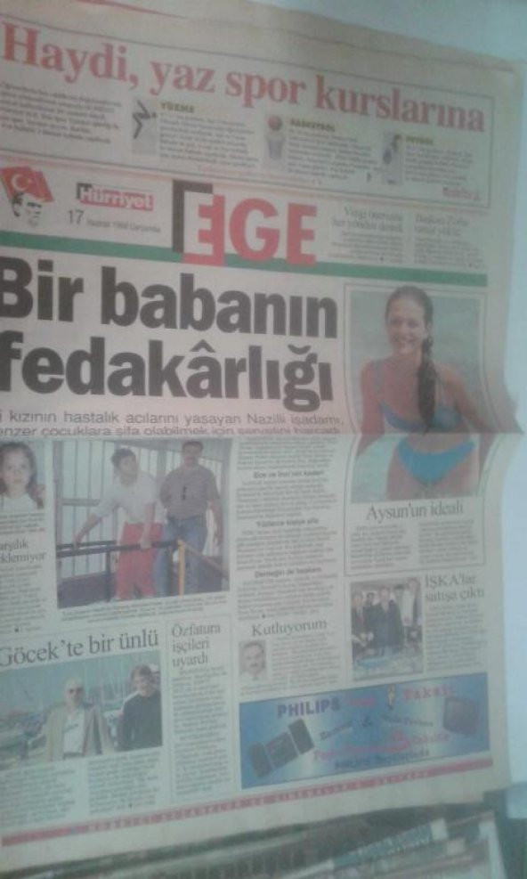 HÜRRİYET EGE 17 HAZİRAN 1998 ÇARŞAMBA BİR BABANIN FEDAKARLIĞI*AYSUN DOĞRUL*ALTAY UMUT YÜKLÜ