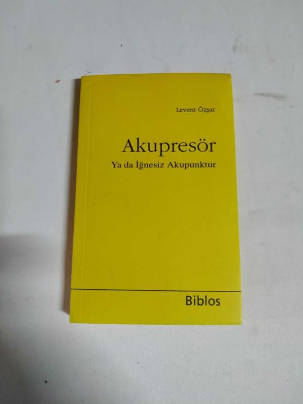 AKUPRESÖR YA DA İĞNESİZ AKUPUNKTUR LEVENT ÖZŞAR