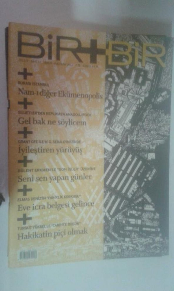 BİR+BİR SAYI:17 MAYIS-HAZİRAN 2012 BURASI İSTANBUL NAM-I DİĞER EKÜMENOPOLİS - 1