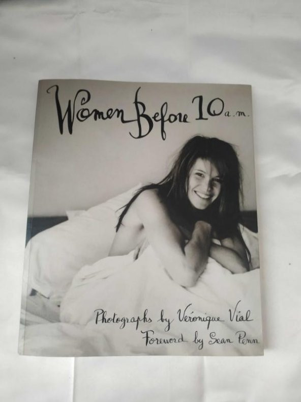 Women before 10 a.m. [Fotoğraf albümü]. Önsöz: Sean Penn.