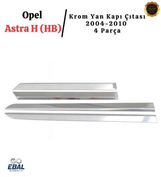 Opel Astra H Krom Yan Kapı Çıtası 4 Parça 2004-2010 P. Çelik (HB) - Resim 3