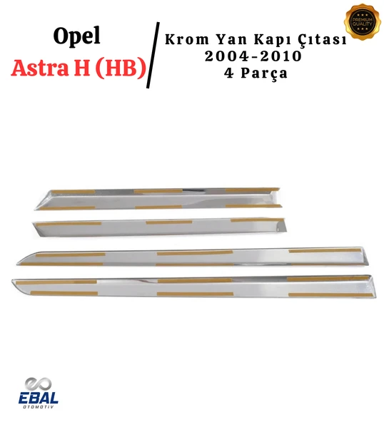 Opel Astra H Krom Yan Kapı Çıtası 4 Parça 2004-2010 P. Çelik (HB) - Resim 5