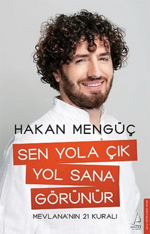 Destek Yayınları Hakan Mengüç Sen Yola Çık Yol Sana Görünür