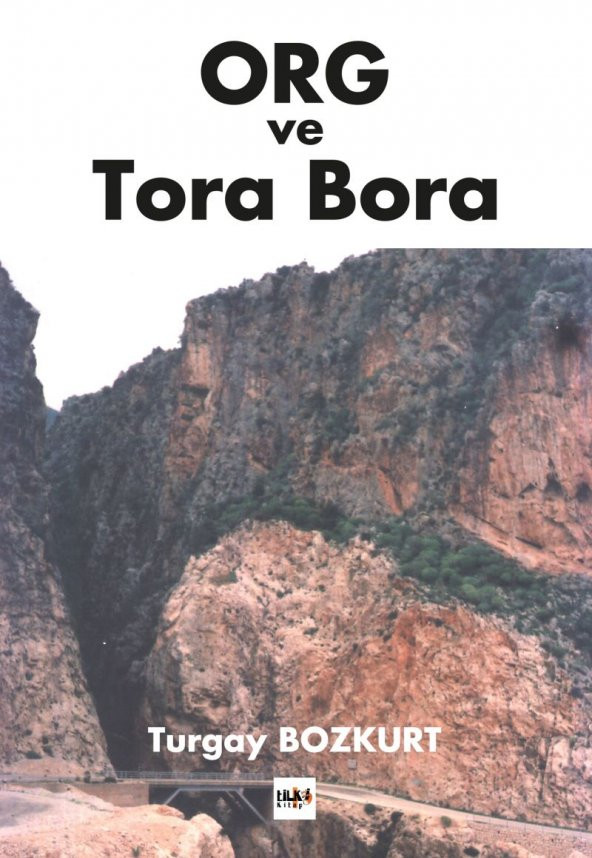 Org Ve Tora Bora - M Turgay Bozkurt