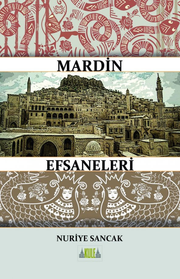 Mardin Efsaneleri - Nuriye Sancak