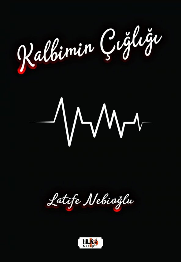 Kalbimin Çığlığı - Latife Nebioğlu - 1