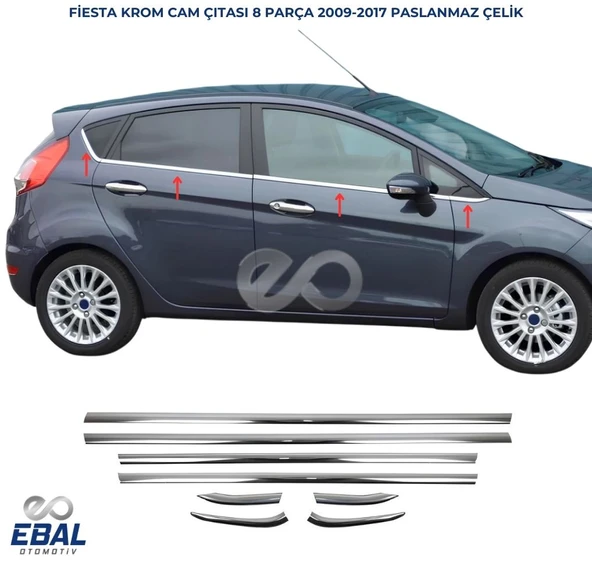 Ford Fiesta Cam Çıtası 8 Parça Krom 2009 - 2017 Paslanmaz Çelik ürün görseli
