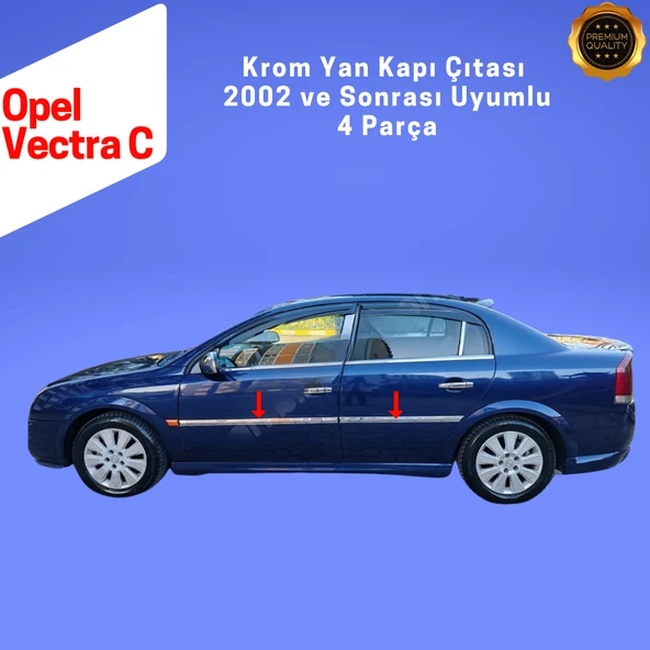 Opel Vectra C Krom Yan Kapı Çıtası 4 Parça 2002 ve Sonrası Paslanmaz Çelik - Resim 3