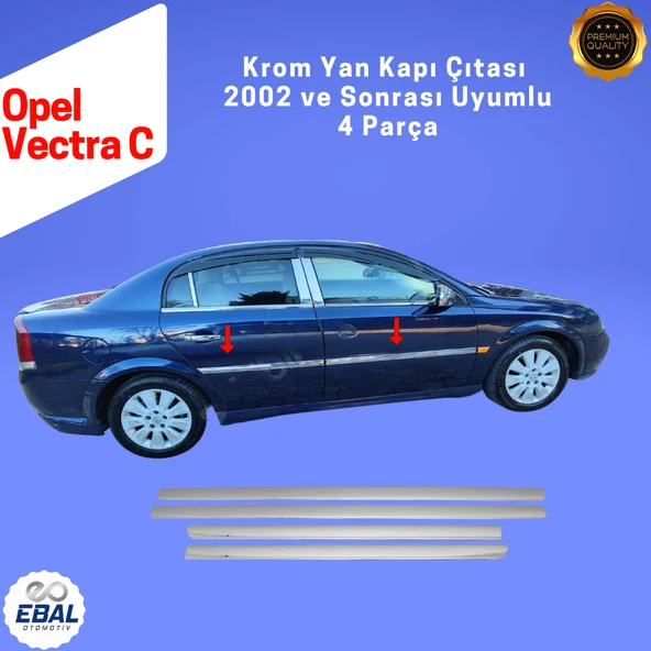 Opel Vectra C Krom Yan Kapı Çıtası 4 Parça 2002 ve Sonrası Paslanmaz Çelik ürün görseli