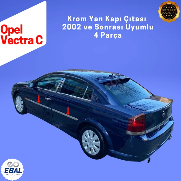 Opel Vectra C Krom Yan Kapı Çıtası 4 Parça 2002 ve Sonrası Paslanmaz Çelik - Resim 2