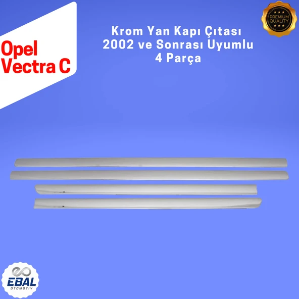 Opel Vectra C Krom Yan Kapı Çıtası 4 Parça 2002 ve Sonrası Paslanmaz Çelik - Resim 5