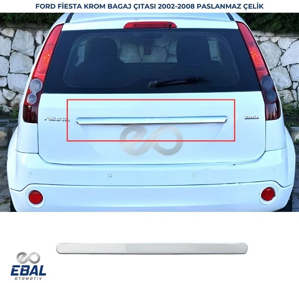 Ford Fiesta Krom Bagaj Çıtası 2002-2008 Arası P. Çelik ürün görseli