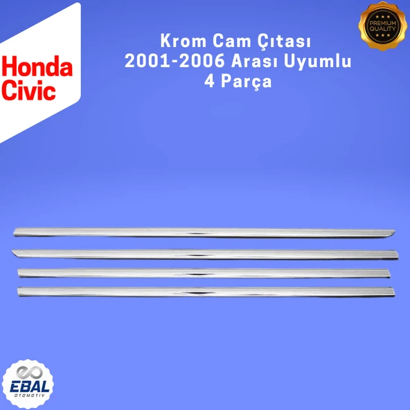 Honda Civic Krom Cam Çıtası 4 Parça 2001-2006 Paslanmaz Çelik - Resim 5
