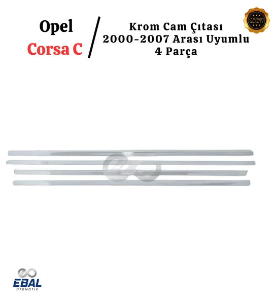 Opel Corsa C Krom Cam Çıtası 4 Parça 2000-2007 P. Çelik - Resim 3