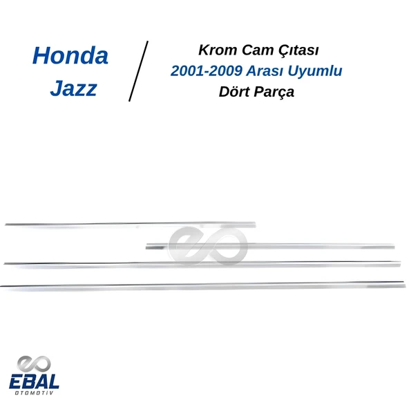 Honda Jazz Krom Cam Çıtası 4 Parça 2001-2009 Arası Uyumlu P. Çelik - Resim 5