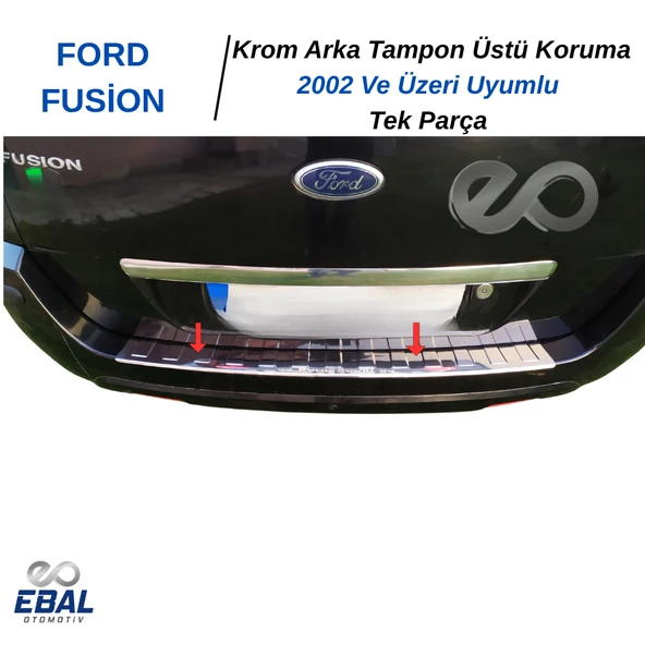FORD FUSİON KROM ARKA TAMPON ÜSTÜ KORUMA P.Çelik 2002 Ve Üzeri - Resim 2