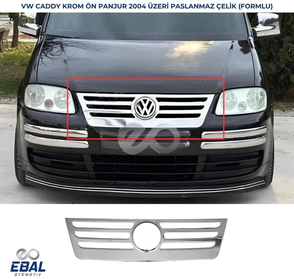 VW Caddy Krom Ön Panjur 1 prç. 2004 Üzeri P. Çelik Formlu ürün görseli