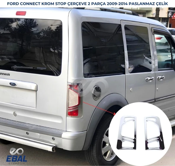 Ford Connect Krom Stop Çerçevesi 2 prç. 2009-2014 Arası P. Çelik