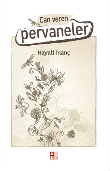 Babıali Kültür Yayıncılık Hayati İnanç Can Veren Pervaneler - 2