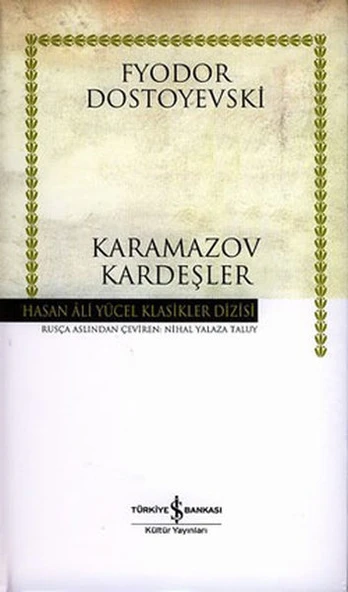 İş Bankası Kültür Yayınları Fyodor Mihailoviç Karamazov Kardeşler Hasan Ali Yücel Klasikler