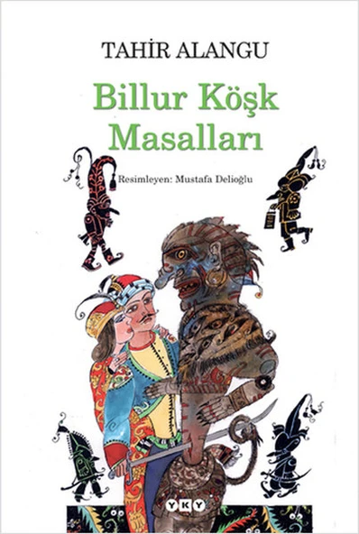 BİLLUR KÖŞK MASALLARI TAHİR ALANGU
