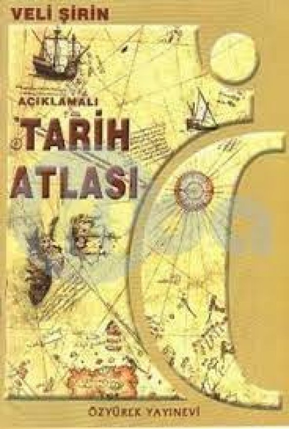 AÇIKLAMALI TARİH ATLASI VELİ ŞİRİN