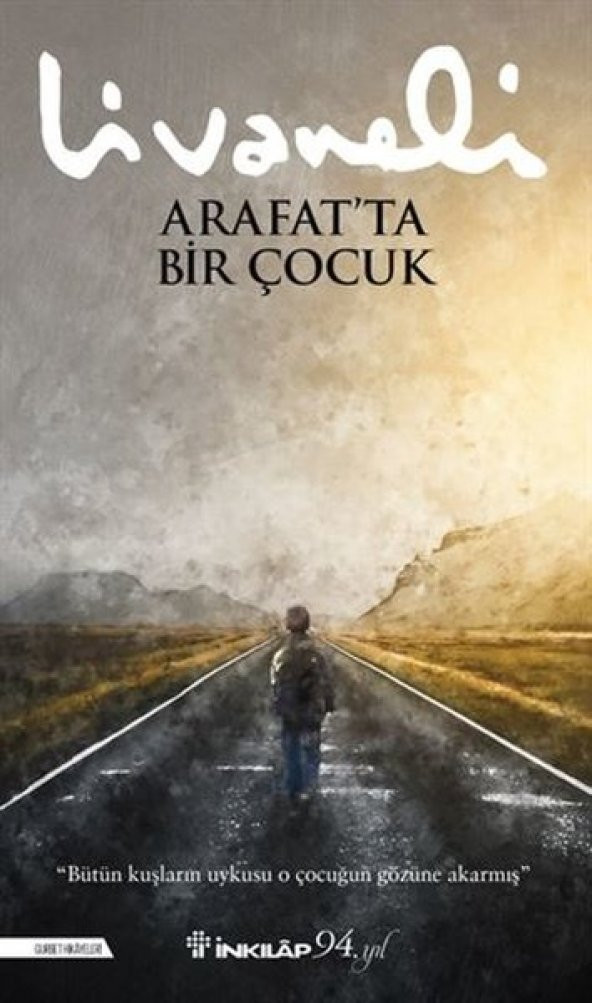 İnkılap Kitabevi Zülfü Livaneli Arafat`ta Bir Çocuk