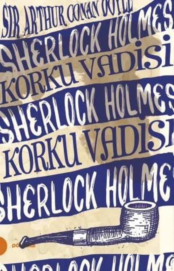 Portakal Kitap Sherlock Holmes 8 Korku Vadisi Sir Arthur Conan Doyle