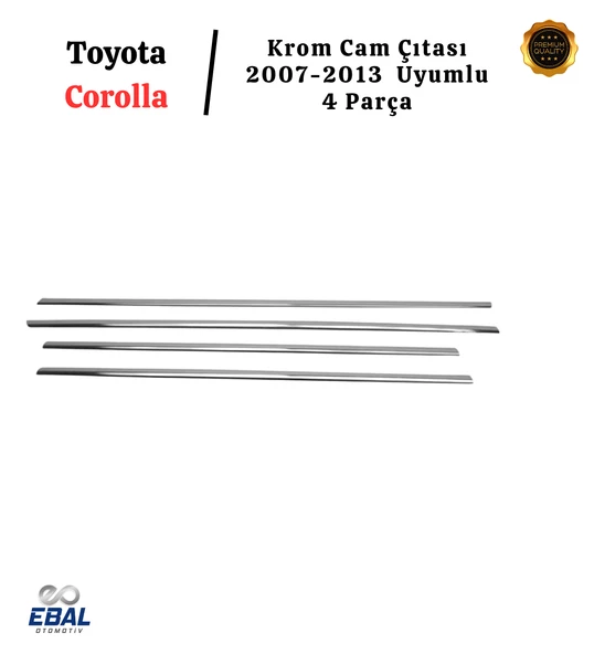 Toyota Corolla Krom Cam Çıtası 4 Parça 2007-2013 Paslanmaz Çelik - Resim 3