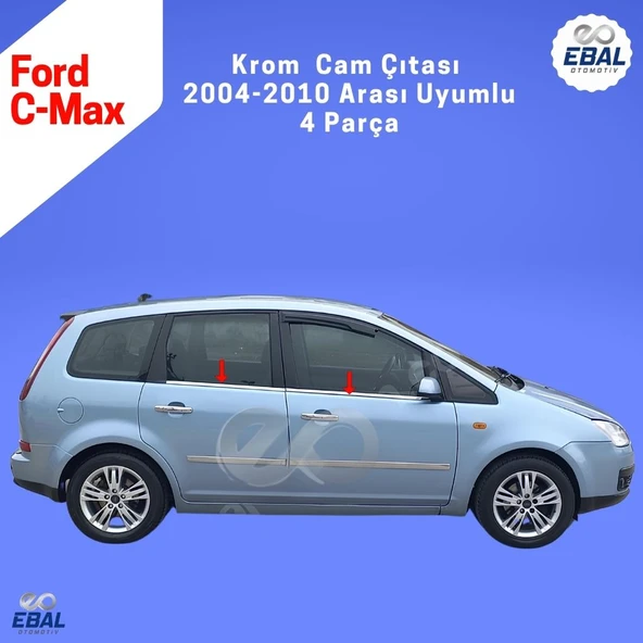 Ford C-Max Krom Cam Çıtası 4 Parça 2004-2010 Arası P. Çelik ürün görseli 1