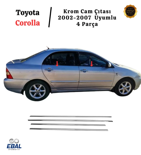 Toyota Corolla Krom Cam Çıtası 4 Prç. 2002-2007 P. Çelik ürün görseli 1
