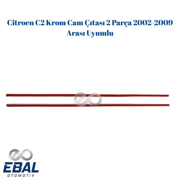 Citroen C2 Krom Cam Çıtası 2 Parça 2002-2009 Arası Uyumlu P. Çelik - 5