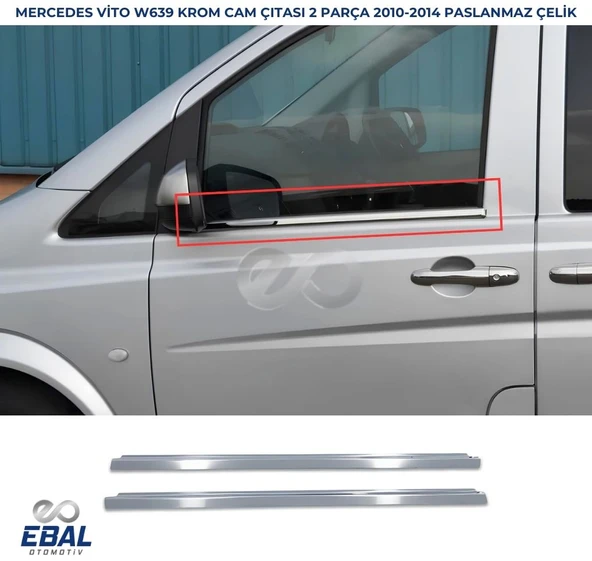 Mercedes Vito W639 Krom Cam Çıtası 2 prç. 2003-2014 P. Çelik ürün görseli 1