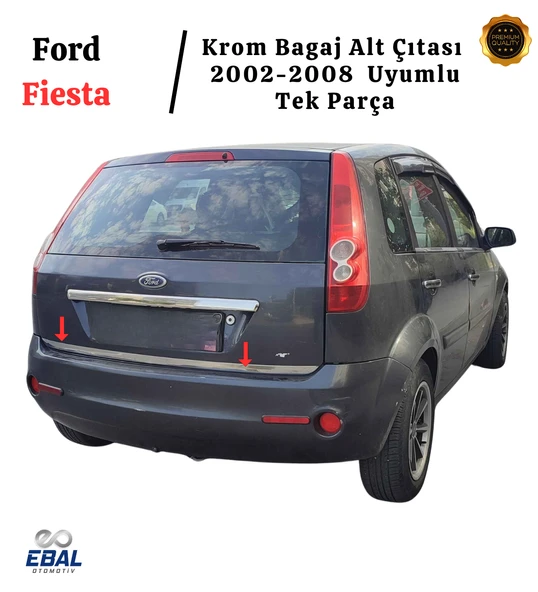 Ford Fiesta Krom Bagaj Alt Çıtası 2002-2008 Arası Paslanmaz Çelik - Resim 2