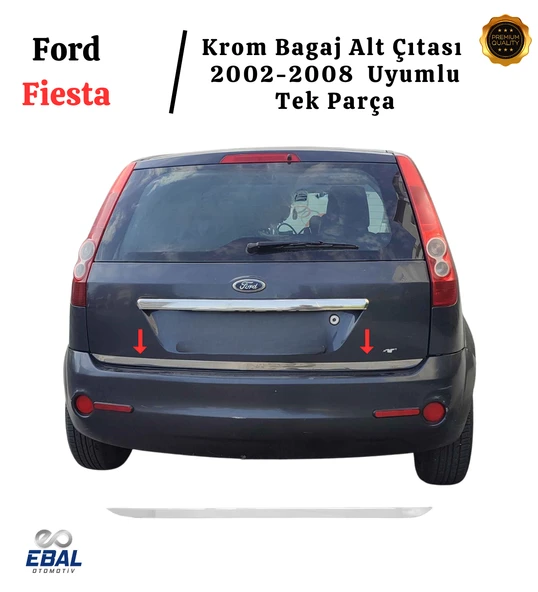Ford Fiesta Krom Bagaj Alt Çıtası 2002-2008 Arası Paslanmaz Çelik ürün görseli