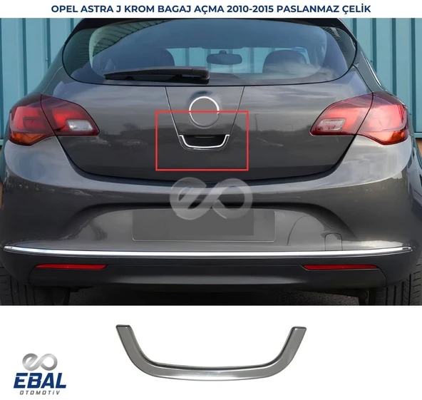Opel Astra J HB Krom Bagaj Açma 2010-2015 P. Çelik ürün görseli