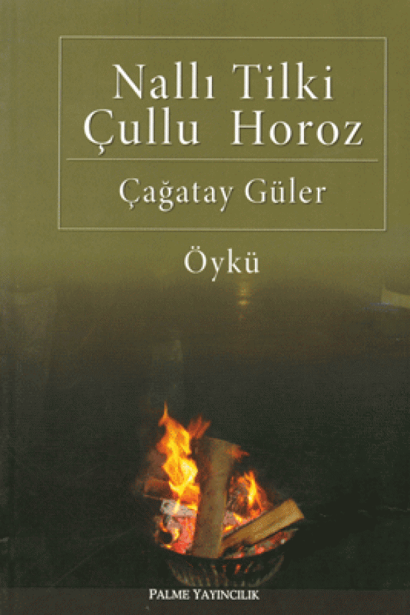 Nallı Tilki Çullu Horoz