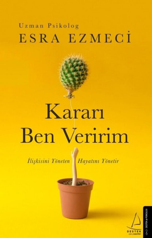 Destek Yayınları Esra Ezmeci Kararı Ben Veririm
