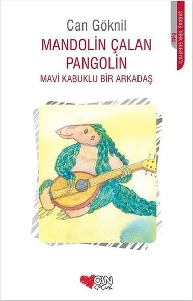 Can Çocuk Yayınları Can Göknil Mandolin Çalan Pangolin